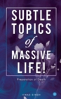 Subtle topics of Massive Life - Book