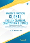 Ranjesh's Practical Global English Grammar, Composition & Usages- Volume - 1A - Book