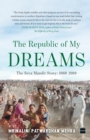The Republic of My Dreams : The Seva Mandir Story 1968-2018 - Book
