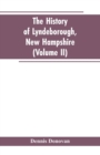The History of Lyndeborough, New Hampshire (Volume II) - Book