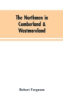 The Northmen in Cumberland & Westmoreland - Book