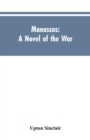 Manassas : A Novel of the War - Book