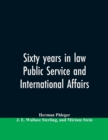 Sixty Years in Law, Public Service and International Affairs - Book