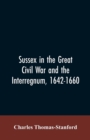 Sussex in the great Civil War and the interregnum, 1642-1660 - Book