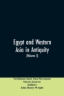 Egypt and Western Asia in Antiquity : Volume I of a History of All Nations - Book