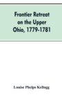 Frontier Retreat on the Upper Ohio, 1779-1781 - Book