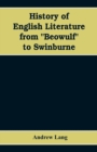 History of English Literature from Beowulf to Swinburne - Book