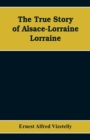 The True Story of Alsace-Lorraine - Lorraine - Book