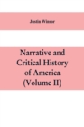 Narrative and critical history of America (Volume II) - Book