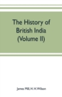 The history of British India (Volume II) - Book