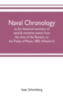 Naval chronology; or, An historical summary of naval & maritime events, from the time of the Romans, to the Treaty of Peace, 1802 (Volume V) - Book