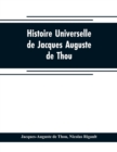 Histoire universelle, de Jacques Auguste de Thou - Book