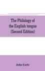 The philology of the English tongue (Second Edition) - Book