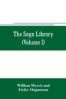 The Saga library (Volume I) : The Story of Howard The Halt. The Story of The Banded Men. The Story of Hen Thorir. done into English out of the Icelandic - Book