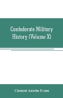 Confederate military history; a library of Confederate States history (Volume X) - Book