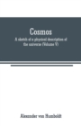 Cosmos : a sketch of a physical description of the universe (Volume V) - Book