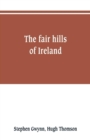 The fair hills of Ireland - Book