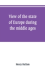 View of the state of Europe during the middle ages - Book