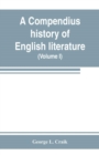 A compendius history of English literature, and of the English language, from the Norman conquest : with numerous specimens (Volume I) - Book