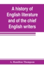 A history of English literature and of the chief English writers, founded on the manual of Thomas B. Shaw - Book