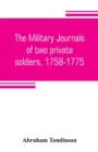 The military journals of two private soldiers, 1758-1775 - Book