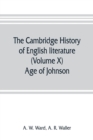 The Cambridge history of English literature (Volume X) Age of Johnson - Book