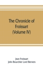 The chronicle of Froissart (Volume IV) - Book