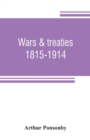 Wars & treaties, 1815-1914 - Book