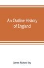 An outline history of England - Book