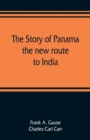 The story of Panama : the new route to India - Book