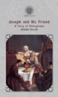 Joseph and His Friend : A Story of Pennsylvania - Book