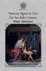 Pericles, Prince of Tyre & The Two Noble Kinsmen - Book