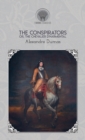 The Conspirators, Or, the Chevalier d'Harmental - Book