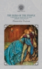The Hero of the People : A Historical Romance of Love, Liberty and Loyalty - Book