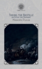 Taking the Bastile; Or, Pitou the Peasant - Book