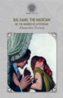 Balsamo, the Magician; or, The Memoirs of a Physician - Book