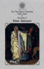 The Two Noble Kinsmen, King John & Richard II - Book