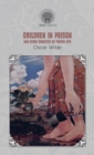 Children in Prison and Other Cruelties of Prison Life - Book