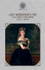 Lady Windermere's Fan : A Play About a Good Woman - Book