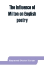 The influence of Milton on English poetry - Book