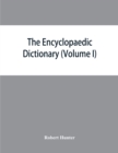 The Encyclopaedic dictionary; an original work of reference to the words in the English language, giving a full account of their origin, meaning, pronunciation, and use with a Supplementary volume con - Book