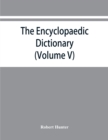 The Encyclopaedic dictionary; an original work of reference to the words in the English language, giving a full account of their origin, meaning, pronunciation, and use also a supplementary volume con - Book