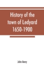 History of the town of Ledyard, 1650-1900 - Book