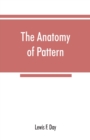 The anatomy of pattern - Book