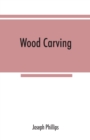 Wood carving : being a carefully graduated educational course for schools and adult classes - Book
