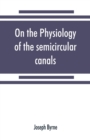 On the physiology of the semicircular canals and their relation to seasickness - Book