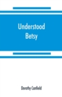 Understood Betsy - Book