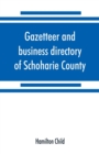 Gazetteer and business directory of Schoharie County, N. Y. for 1872-3 - Book