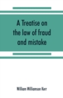 A treatise on the law of fraud and mistake - Book