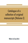Catalogue of a collection of original manuscripts formerly belonging to the Holy Office of the Inquisition in the Canary Islands : and now in the possession of the Marquess of Bute (Volume I) - Book